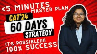 HOW TO CRACK CAT EXAM IN 60 DAYS: 5 Minutes Tips and Tricks | Proven Strategy | 100% Success in IIM