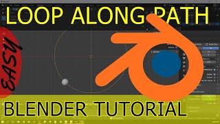 Object Follow Loop Along Path Tutorial   Blender