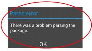 how to fix parse error there was a problem parsing the package installing android apps