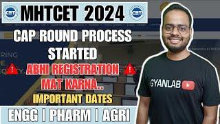 MHTCET 2024 | CAP Round Started | Registration Tips | Don't Make this Mistake | Gyanlab | Ajay Patel