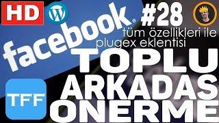 FACEBOOK TOPLU ARKADAŞ ÖNERME #28 FACEBOOK FOR TOOLKİT PLUGEX EKLENTİSİ