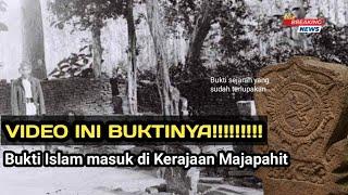 Video ini buktinya!!! Islam sudah masuk di Kerajaan Majapahit