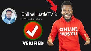 YouTube Verification Badge: How I got Verified on YouTube Instantly (A Step by Step Guide)