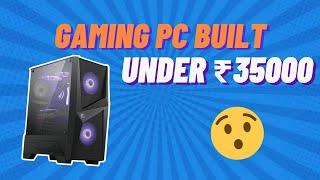 35000 RS  GAMING PC BUILT  .......INTEL i3  9 GEN........BUDGET GAMING PC