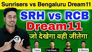 SRH vs RCB Dream11 Prediction Hyderabad vs Bengaluru IPL Dream11 Today SRH vs RCB Dream11