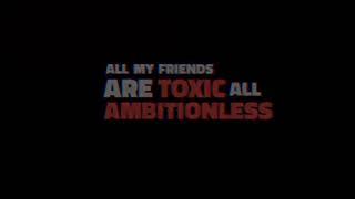 All My Friends Are Toxic (meme template ) Black Screen !