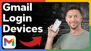 How To Check Gmail Account Login Devices