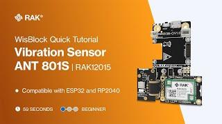 Vibration Sensor ANT 801S Work with Arduino IDE | RAK12015