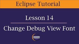 Change Eclipse Console Output (Debug Window) Font Size, Font Style, Font Family | Lesson 14