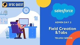 How to Create Tabs | Salesforce Admin Tutorial for Beginners | Record Detail | Salesforce in Telugu