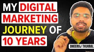 My 10 years of EXPERIENCE in DIGITAL MARKETING (and why is it SO DIFFICULT to GROW here)