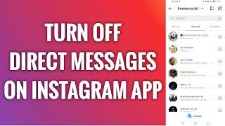 How To Turn Off Direct Messages On Instagram App