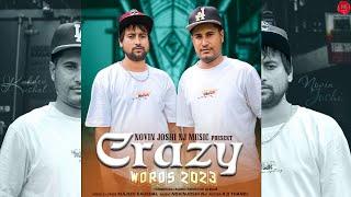 Crazy Words | Latest Himachali Non Stop Album | Kuldev Kaushal | Novin Joshi NJ | Pahari Songs 2023