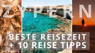 REISEN NACH ZYPERN | beste Jahres- & Reisezeit & Geheimtipps 2024 + 10 TIPPS die DU wissen musst!