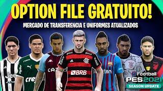 PES 2021 OPTION FILE FULL V11 GRÁTIS! JANELA DE TRANSFERÊNCIAS E UNIFORMES ATUALIZADOS! MTO COMPLETO