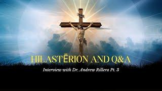 Lamb of the Free | Interview with Dr. Andrew Rillera Pt. 3 - "Propitiation" and Audience Questions