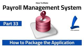 How to Make Payroll Management System Part-33 | How to Package Application