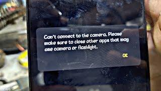 How to solve camera error problem in android phone| Can't connect to the camera error solution