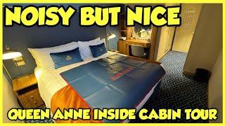 Cunard Queen Anne NOISY Cabin - Interior stateroom 1031
