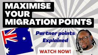 Maximise your Skilled Migration points with partner points! Achieve your Australian migration dream