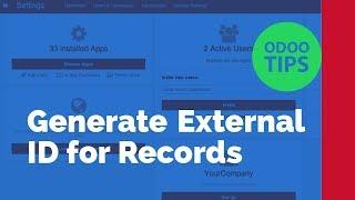 How To Generate External ID For The Records Created From User Interface Odoo