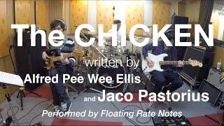 The CHICKEN - performed by Floating Rate Notes ザ・チキンを３ピースバンドで演奏してみた