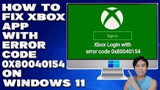 How To Fix Xbox App With Error Code 0x80040154 on Windows 10/11 [Solution]