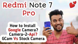 How to Install GCam On Redmi Note 7 Pro! With Samples 