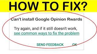 How to Fix Can't Install google opinion rewards App in Google Play Store