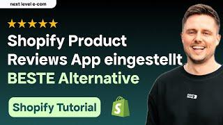 Shopify Product Reviews App eingestellt – DAS ist die beste Alternative