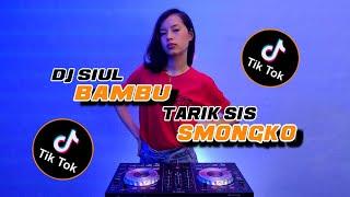 DJ SIUL BAMBU | TARIK SIS SEMONGKO FULL BASS (DOUBLE B)