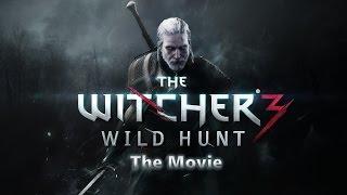 The Witcher 3: Wild Hunt - The Movie (Part 2) 1080p