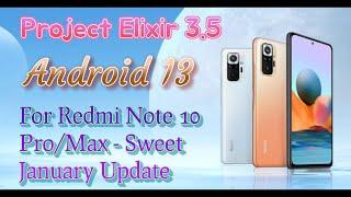 Official Project Elixir 3.5 Android 13 Custom rom for Redmi Note10 Pro/Max January Update 23-01-22