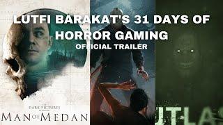 Lutfi Barakat's 31 Days of Horror Gaming Official Trailer | Lutfinator Productions