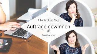 KUNDEN GEWINNEN als FREELANCER - So kommst du an Aufträge!