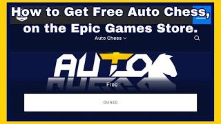 How to Get Free Auto Chess, on The Epic Games Store.