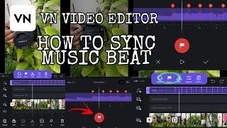 VN Video Editor | How to Sync Music Beats | Easy Video Editing Tutorial 1