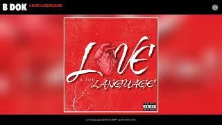 B Dok - Love Language (Official Audio)