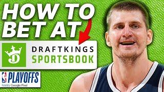 How to Bet at DraftKings: NBA Playoffs Betting Guide for 2024 ($200 DraftKings Promo Code)