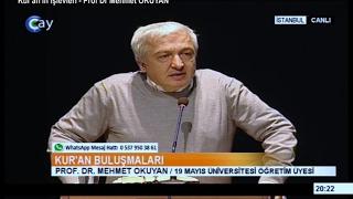 11-02-2017 Kur’an’ın İşlevleri - Prof Dr Mehmet OKUYAN – Kur'an’i Kavramlar – Çay TV