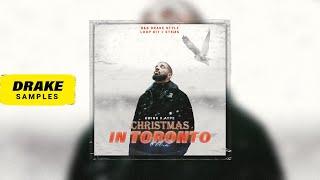 FREE Sample Pack / Loop Kit - "Christmas In Toronto Vol.2" |  Drake Sample Pack / Soul Samples