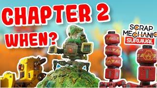 What Happened to Chapter 2 of Scrap Mechanic