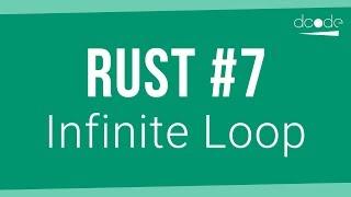 Rust Programming Tutorial #7 - Infinite Loop