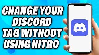 How To Change Your Discord Tag Without Using Nitro (2024) - Easy Fix