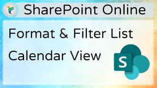 How to Format and Filter Modern List Calendar View In SharePoint Online