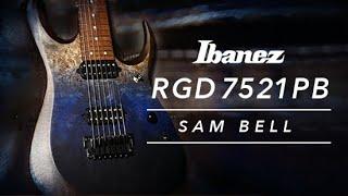 Ibanez RGD7521PB-DSF featuring Sam Bell