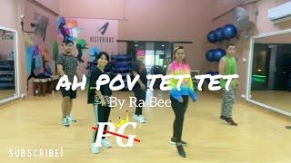 Ah Pov Tet Tet -  Ra bee | DANCE FITNESS  | ZUMBA | WORKOUT | BRUNEI | Zins