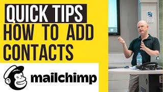 How to Add Contacts (Mailchimp) ️