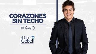 Dante Gebel #440 | Corazones sin techo