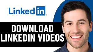 HOW TO DOWNLOAD LINKEDIN VIDEOS 2025! (FULL GUIDE)